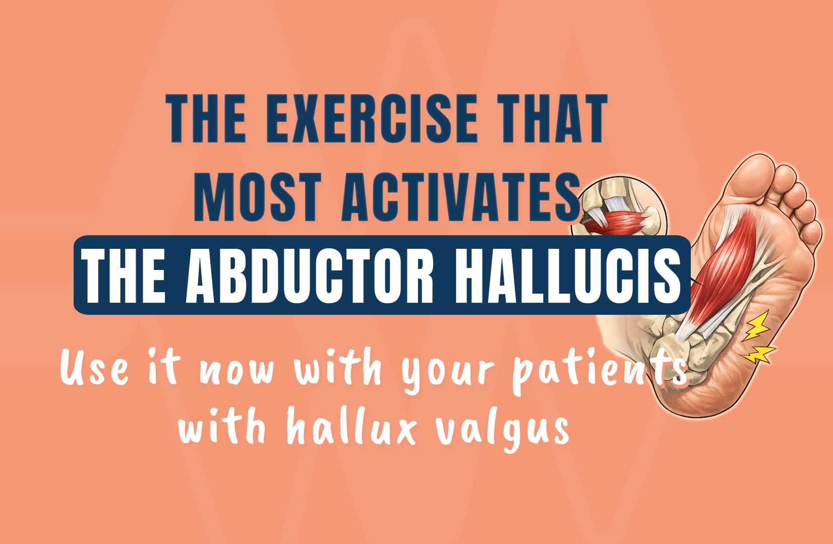 The exercise that most activates the abductor hallucis